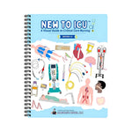 New to ICU 2.0: A Visual Guide to Critical Care Nursing - 2nd Edition